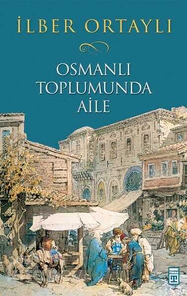 Osmanlı Toplumunda Aile