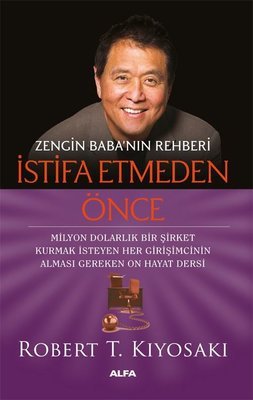 Zengin Babanın Rehberi - İstifa Etmeden Önce