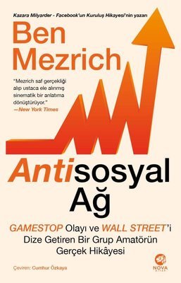 Antisosyal Ağ: GameStop Olayı ve Wall Streeti Dize Getiren Bir Grup Amatörün Gerçek Hikayesi